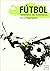 Fútbol, fenómeno de fenómenos