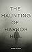 The Haunting of Harbor Hill...