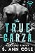 The True Garza (Red Cage, #3)
