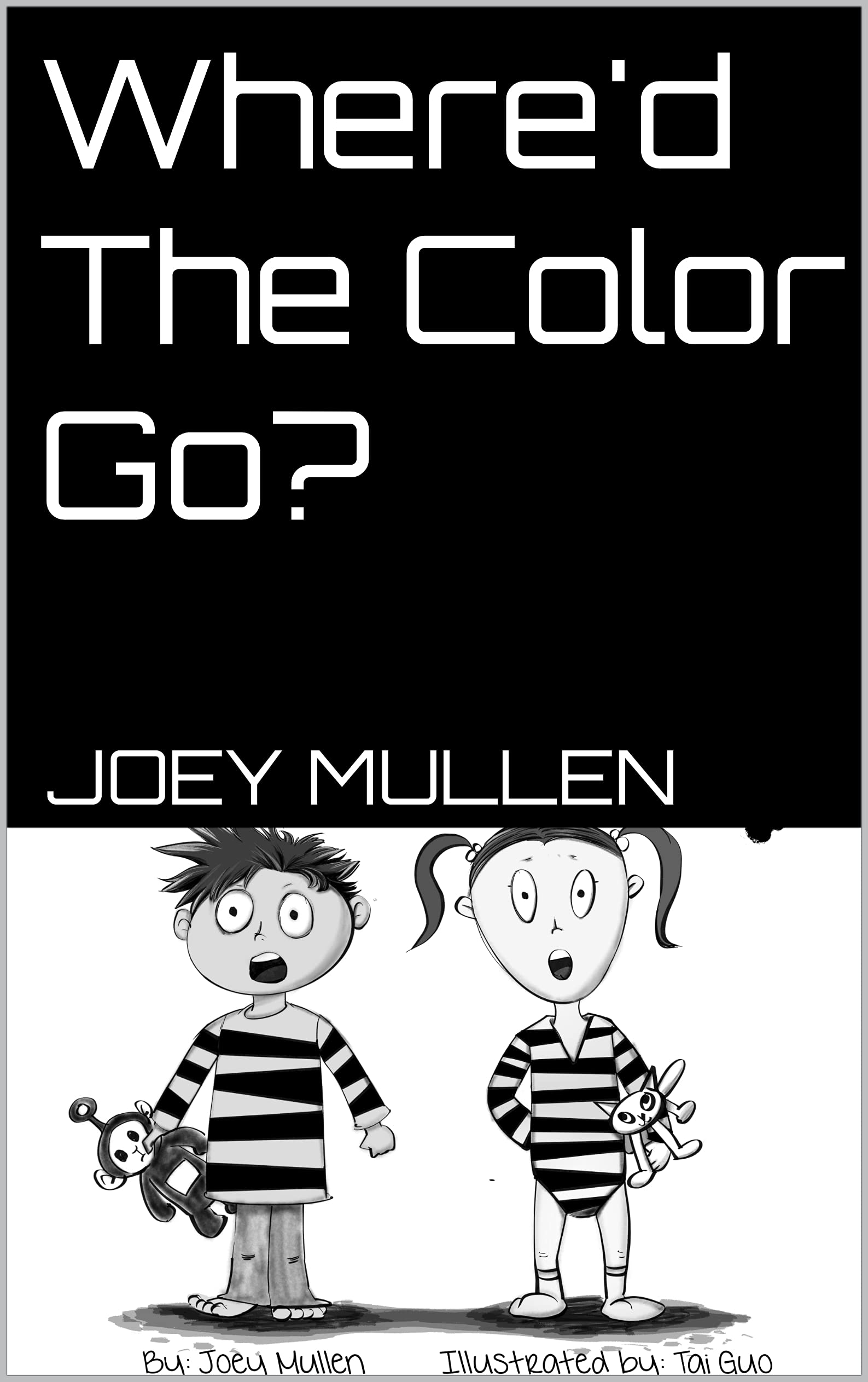 Where'd The Color Go? (Kindle Edition)