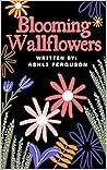 Blooming Wallflowers