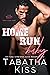 Home Run Baby by Tabatha Kiss