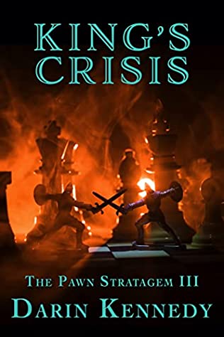 King's Crisis (The Pawn Stratagem, #3)