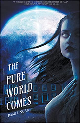 The Pure World Comes