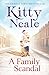 A Family Scandal: A powerful gripping saga novel from the Sunday Times bestselling author