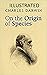 On the Origin of Species by Charles Darwin Illustrated Edition by Charles Darwin