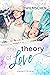The Theory of Love