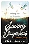 Saving Dragonflies (Abby Eaton Mysteries Book 2)
