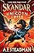 Skandar and the Unicorn Thi...