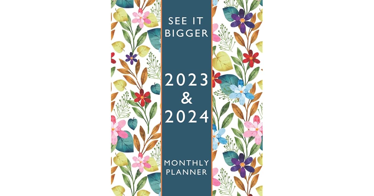 See It Bigger Planner 2023 2024 Monthly 2 Year Monthly Planner 