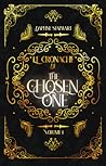 Le Cronache di "The Chosen One." (Vol. I)