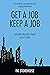 Get A Job, Keep A Job by Pat Stonehouse
