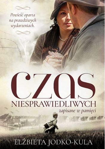 Czas niesprawiedliwych. Zapisane w pamięci (Paperback)