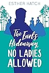 The Earl’s Hideaway, No Ladies Allowed by Esther Hatch