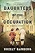Daughters of the Occupation: A Novel of WWII – An Unforgettable Story of Three Generations, Holocaust Survival, and Family Secrets