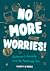 No More Worries!: Outsmart ...