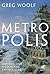 Metropolis: Aufstieg und Niedergang antiker Städte
