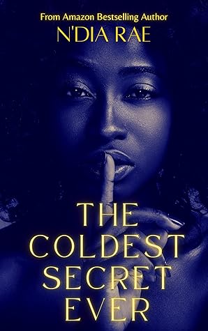The Coldest Secret Ever: A Psychological Thriller