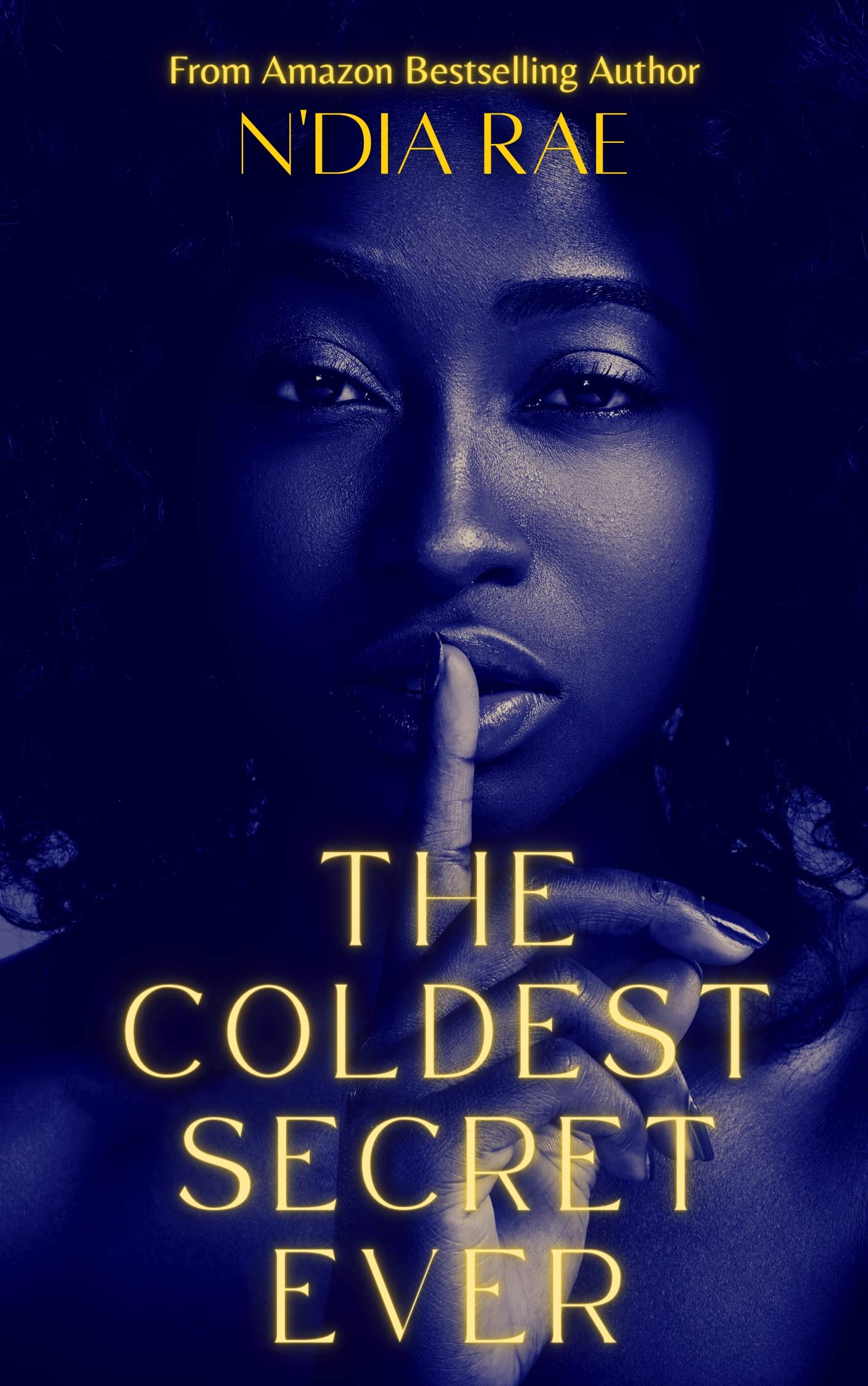 The Coldest Secret Ever: A Psychological Thriller (Kindle Edition)