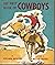 The First Book of Cowboys by Benjamin Brewster