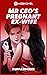 Mr Ceo's Pregnant Ex-Wife by ruffatorres _