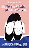 Juste une fois po...