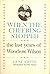 When the Cheering Stopped, the Last Years of Woodr by Gene Smith When the Cheering Stopped, the Last Years of Woodr by Gene Smith