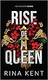Rise of a Queen by Rina Kent Rise of a Queen by Rina Kent