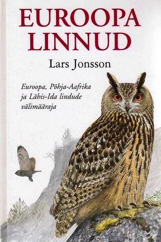 Euroopa linnud: Euroopa, Põhja-Aafrika ja Lähis-Ida lindude välimääraja