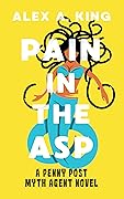 Pain in the Asp: A Penny Post Myth Agent Novel