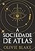 A Sociedade de Atlas (A Soc...