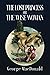 The Lost Princess or The Wise Woman by George MacDonald The Lost Princess or The Wise Woman by George MacDonald