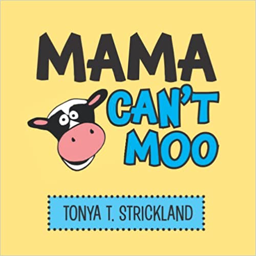 Mama Can't Moo