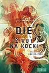 DIE - Život na ko...