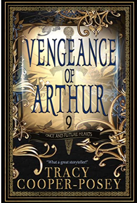 Vengeance of Arthur (Once and Future Hearts, #9)