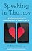 Speaking in Thumbs: A Psychiatrist Decodes Your Relationship Texts So You Don’t Have To