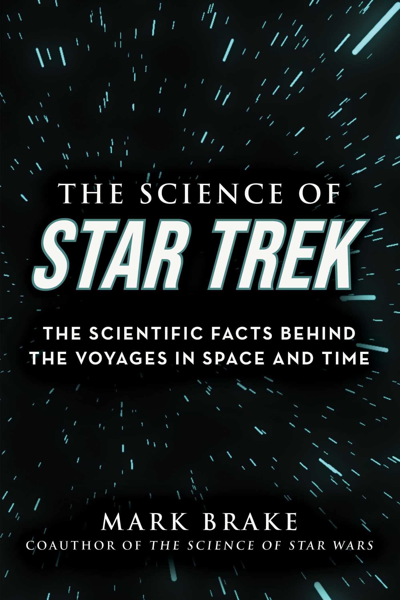 The Science of Star Trek: The Scientific Facts Behind the Voyages in Space and Time (Kindle Edition)
