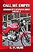 Call Me Empty (Memoirs of a Despatch Rider #3)