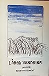Långa vandring by Birgitta Boucht