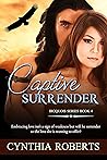 Captive Surrender: A Spellbinding Native Indian Romance (Iroquois Confederacy Series Book 4)