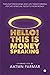 Hello! This is Money Speaki...