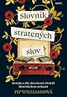 Slovník stratených slov by Pip Williams