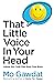 That Little Voice In Your H...