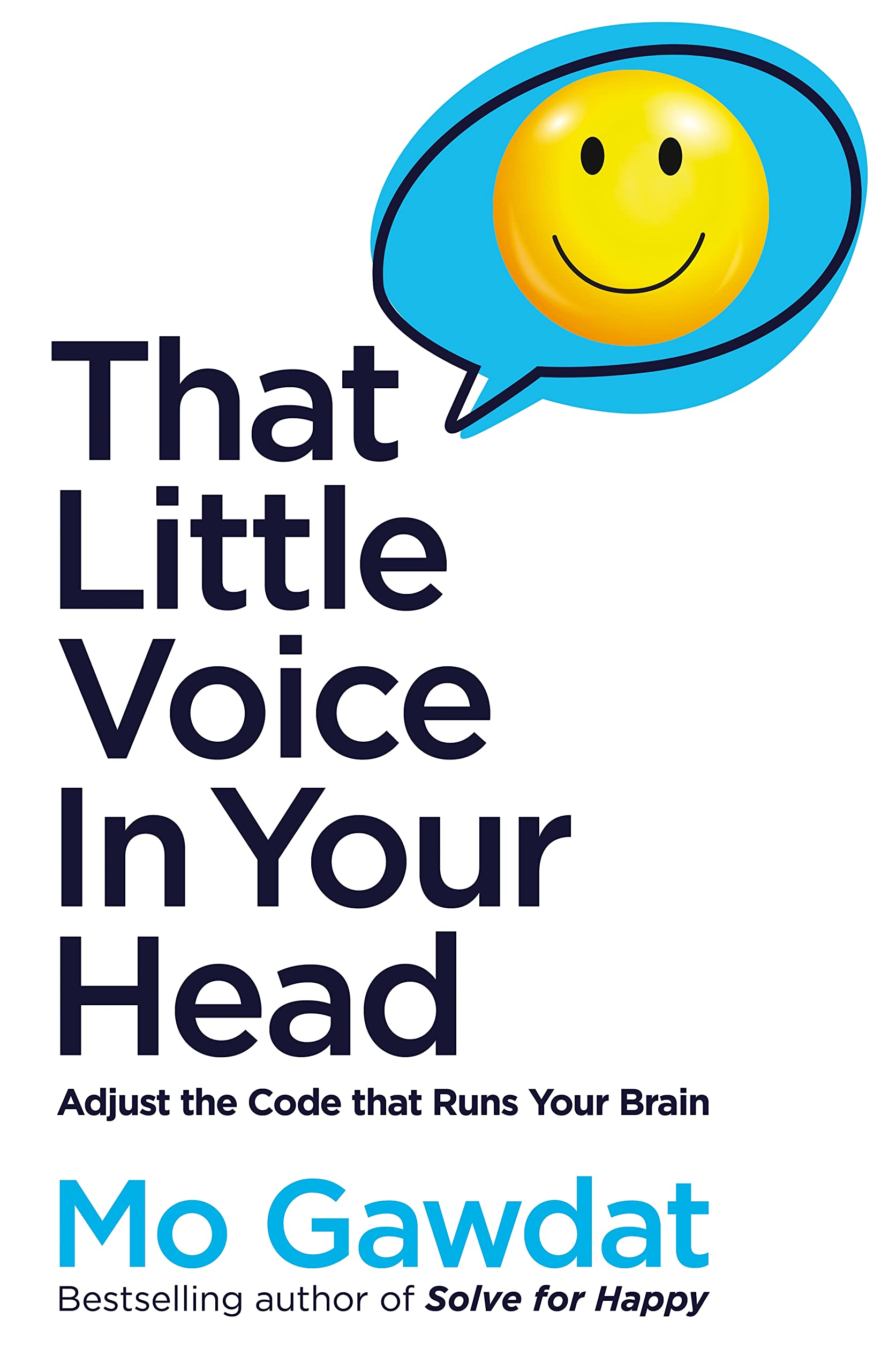 That Little Voice In Your Head: Adjust the Code That Runs Your Brain (Paperback)