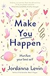 Make You Happen: ...