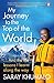 My Journey to the Top of the World by Saray Khumalo