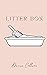 Litter Box: A Poetry Collec...