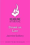 Book cover for Drunk on Love