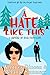 A Hate Like This (A Gamble on Love Mom-Com, #2)
