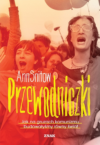 Przewodniczki. Jak na gruzach komunizmu budowałyśmy równy świat (Hardcover)
